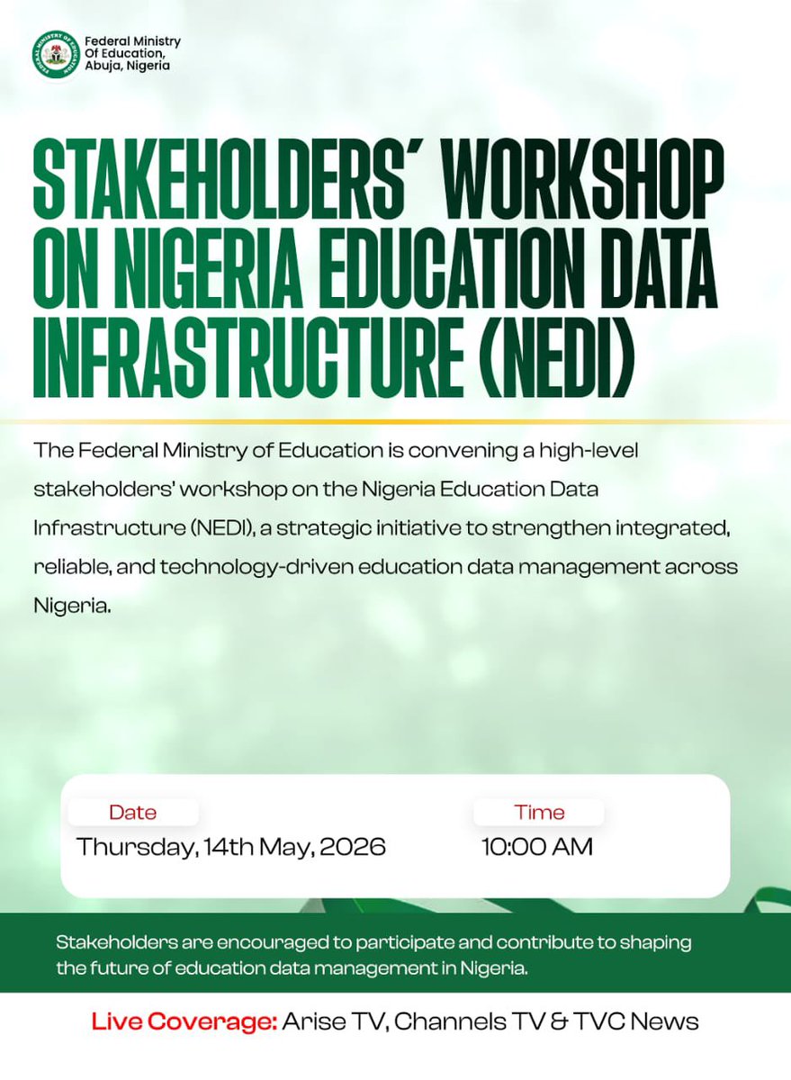 NigEducation's tweet photo. *The future of education data management in Nigeria begins here.*

Join the high-level stakeholders’ workshop on the Nigeria Education Data Infrastructure (NEDI) convened by the Federal Ministry of Education to drive smarter, integrated, and technology-driven education systems nationwide.

📅 14th May, 2026 | ⏰ 10:00 AM

📡 Live on ARISE TV, Channels TV & TVC News.
#NEDI2026