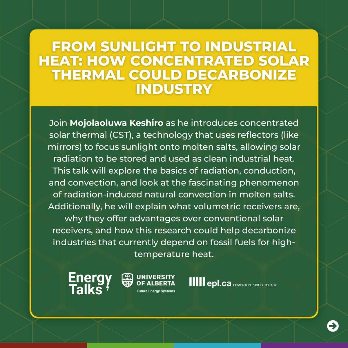 ua_futureenergy's tweet photo. MAY ENERGY TALKS⚡ Join us on Wednesday, May 20 at 7 PM!! Mojo shares how concentrated solar thermal technology uses molten salts to store heat energy for clean power 🔋💪

📆Wed May 20, 2026
🕖7:00 - 8:30 PM
📍@EPLdotCA Strathcona Branch 

Register here👉 https://t.co/lHi2uSMhE0 https://t.co/RcL8vd1EoO