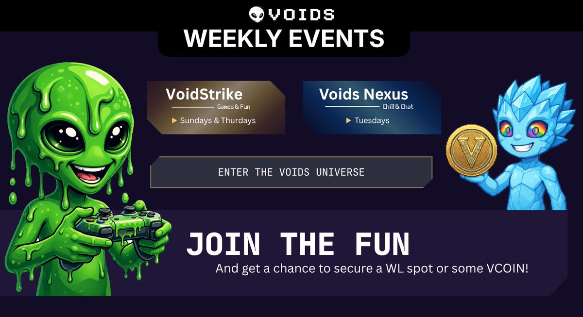 voids_eth's tweet photo. 👾 WEEKLY EVENTS ARE NOW LIVE

🎮 VOIDSTRIKE — Games &amp; competition
💬 VOIDS NEXUS — Chill, chat &amp; raids

Earn VCOIN.
Win WL spots.
Meet the community inside the Rift.

The Void gets louder every week.

Join our Discord for all event details and schedules 👽🔥

#VOIDS https://t.co/ihwKrX5yn4