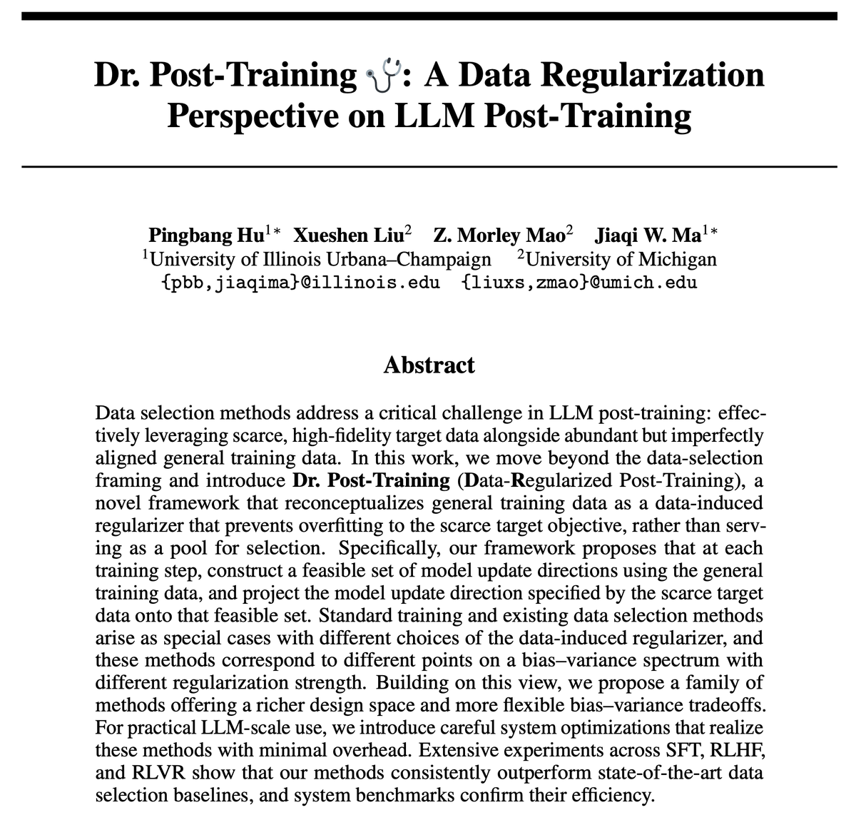 PingbangHu's tweet photo. New Preprint Alert ⏰

Propose Dr. Post-training 🩺 a Data Regularization framework, making your data more effective with ZERO overheads

Experiments demonstrate faster training convergence across SFT, RLHF, RLVR over SOTA data selection, opening up new data optimization designs! https://t.co/MePVPMFXol