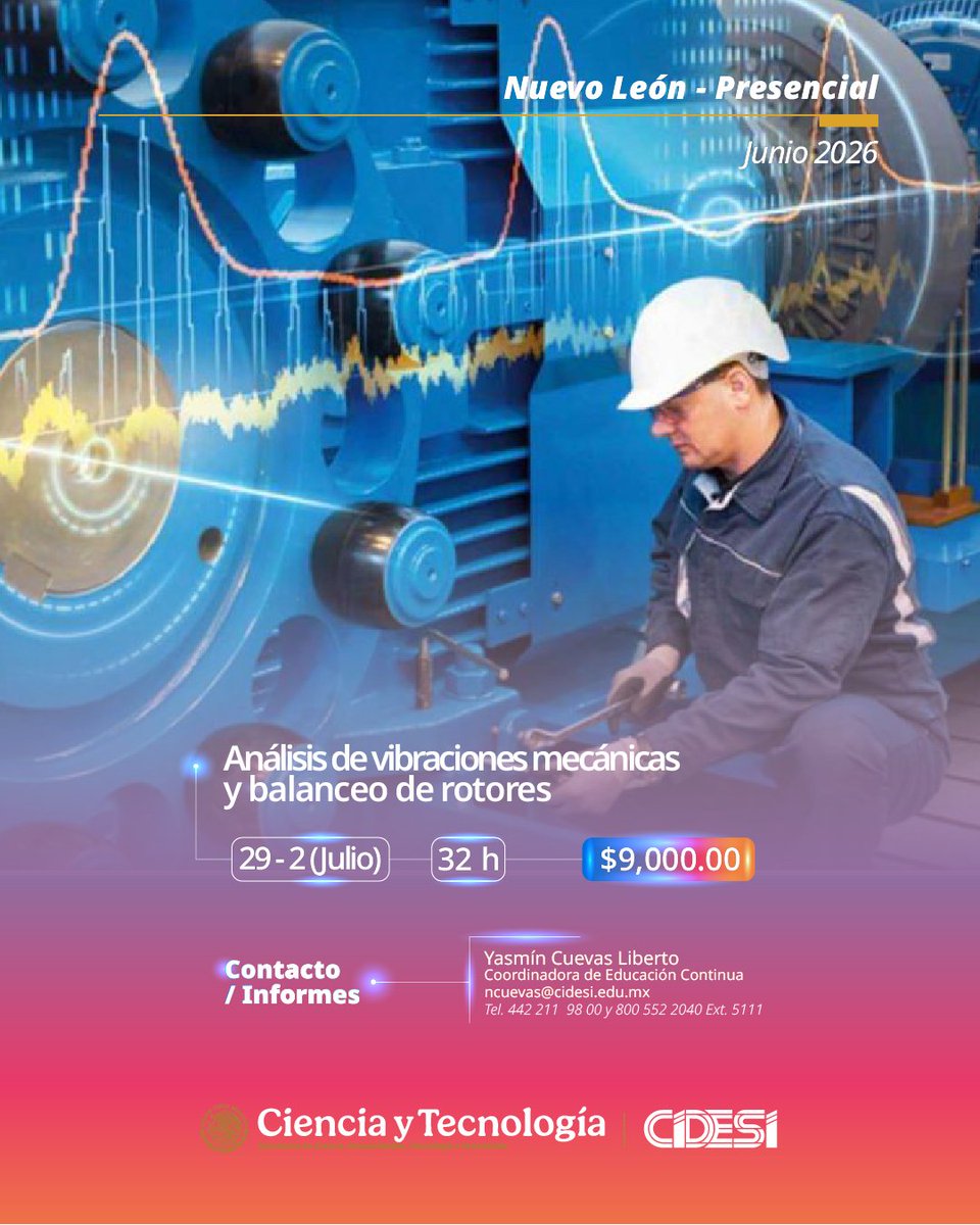 CIDESIMX's tweet photo. Nuevo León – Presencial
• Análisis de vibraciones mecánicas y balanceo de rotores
29 junio – 2 julio |  32 h |  $9,000

Info: Coord. de Educación Continua
ncuevas@cidesi.edu.mx
Tel.: 442 211 9800 Ext. 5111.

Link de registro:
https://t.co/SDmsaJrcOO

#CIDESI #CursosCIDESI https://t.co/GWuNWQ7PWC