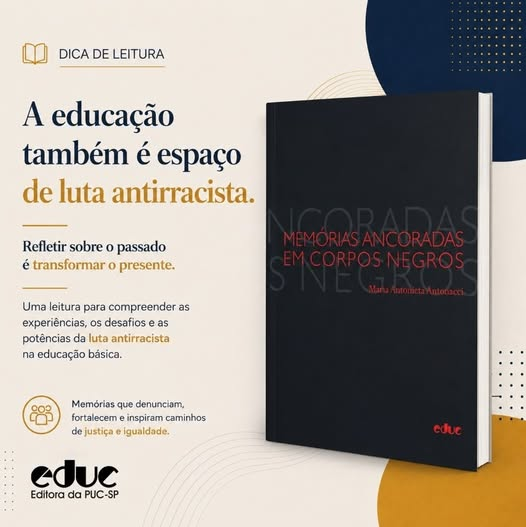 educ_pucsp's tweet photo. A leitura é também um caminho de reflexão, resistência e construção de uma sociedade mais justa.
📷 Indicação EDUC:
Memórias Ancoradas em Corpos Negros, de Maria Antonieta Antonacci. https://t.co/hpaumt7MpQ