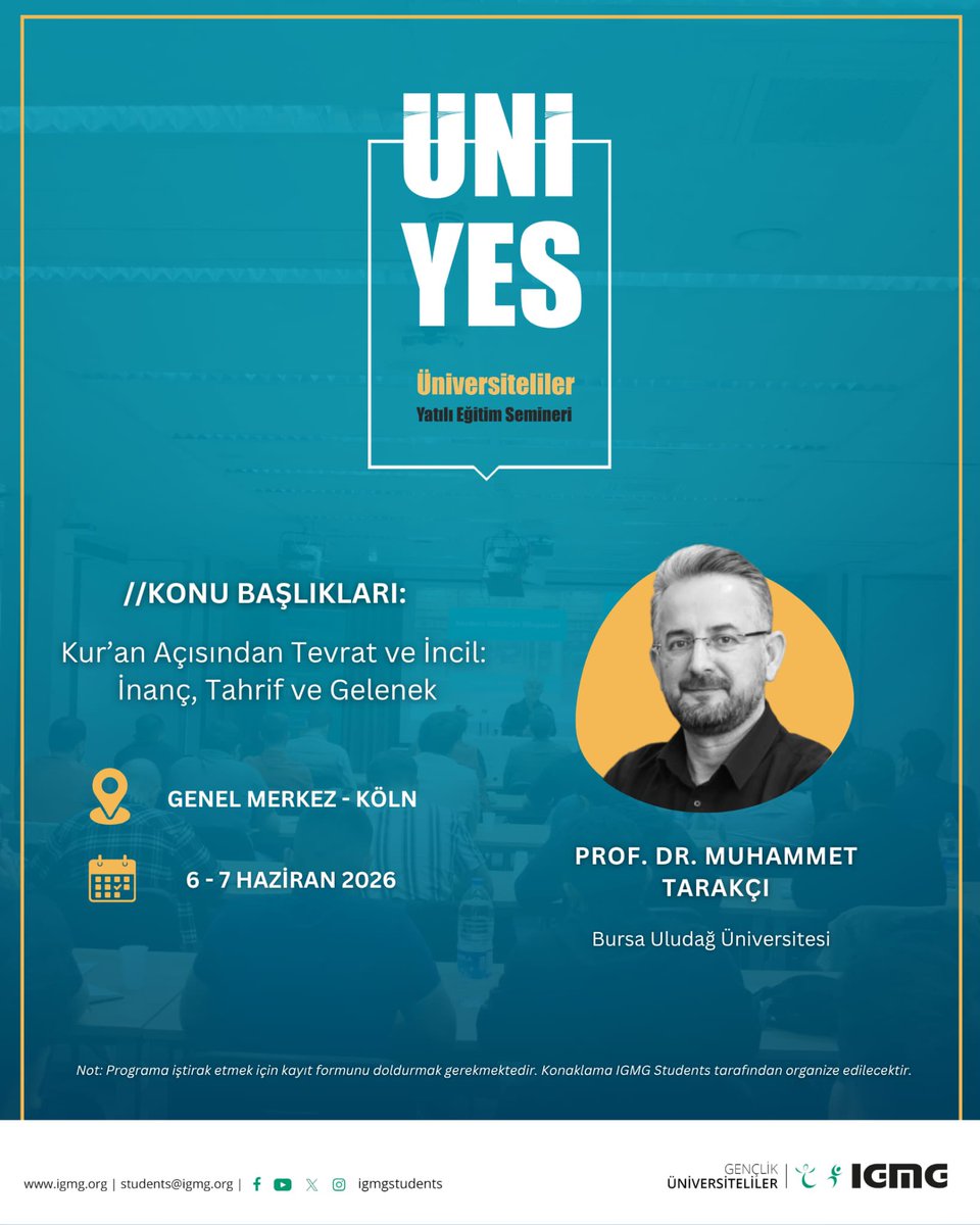igmgstudents's tweet photo. (1) 2026 yılının ikinci Üniversiteliler Yatılı Eğitim Semineri (ÜniYes) 6 - 7 Haziran tarihlerinde Genel Merkezimizde gerçekleştirilecektir.

Programımıza Prof. Dr. Muhammet Tarakçı hocamız katılacaktır. https://t.co/IzEEEkkhVL