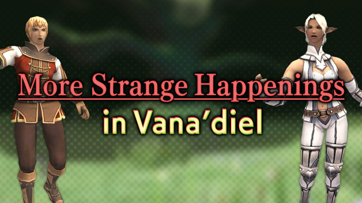 FFXI_EN's tweet photo. Strange Happenings in Vana'diel will return for its 2nd iteration commemorating the Echoes of Vana'diel crossover content between FFXI and FFXIV! 📣 https://t.co/ql6x8FxkaR 

Help investigate and defeat the invading monsters from Sunday, May 17 to Wednesday July 8! https://t.co/eTDeN48Bmt