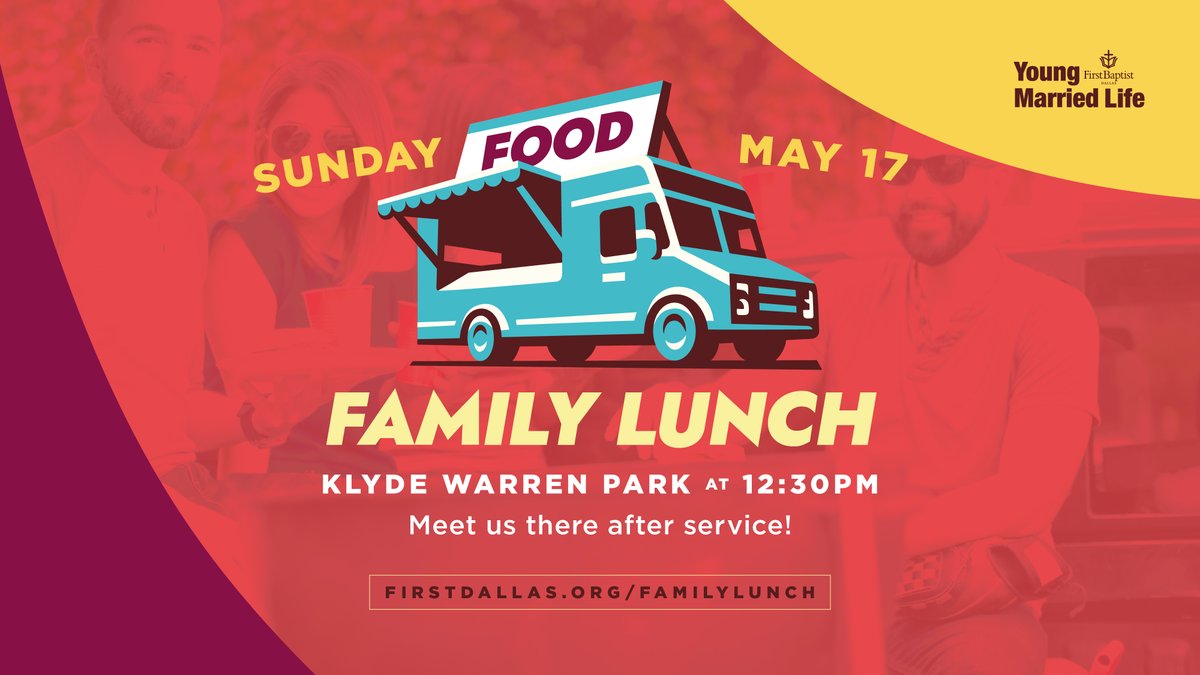 firstdallas's tweet photo. YOUNG MARRIEDS! Make plans to join us Sunday, May 17 for a Family Lunch at Klyde Warren Park at 12:30pm. Meet us there after service for great food, fun, and time together with friends. https://t.co/qPIdxj9TkZ