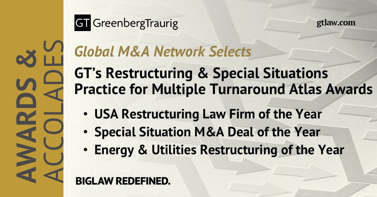 Congratulations to GT's Restructuring & Special Situations Practice for ...