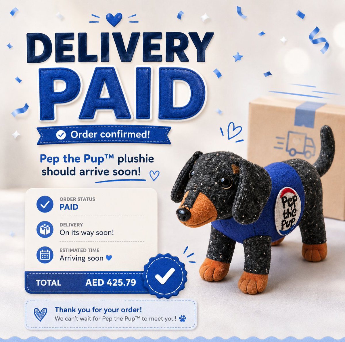 pepthepupdog's tweet photo. Delivery PAID. ✅📦

The first Pep the Pup™ plushie is officially on the way and should arrive soon!

From idea → prototype → paid order → delivery incoming.

Trust the process. Pep is becoming REAL. 🐶💙

$PEP #PepThePup https://t.co/YuHxujvMVo