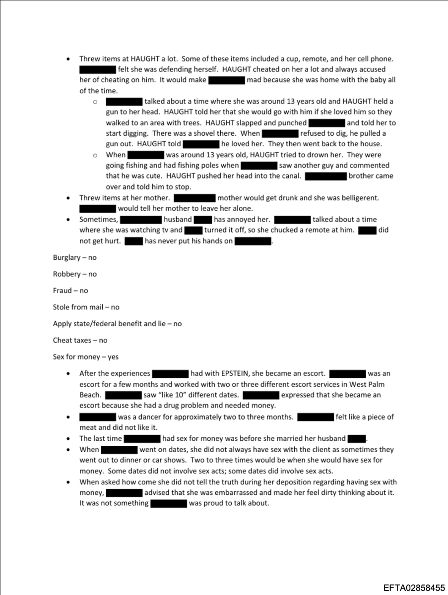 Liesorliars's tweet photo. This is a hard read for the Epstein Files. Please be advised before continuing:

These files show a woman disclosed years of childhood molestation to Jeffrey Epstein at age 14 while massaging him. He said he was sorry about that. The paid encounters continued and escalated to include other men and Ghislaine Maxwell's direct participation.

Palm Beach County records confirm Shawn Haught, accused in the transcript of holding a gun to her head, trying to drown her, and recent kidnapping threats, was charged with violently attacking another woman in May 2025. She stated she feared he would target her and her son.

The woman has filed a claim with the Epstein Victim Compensation Fund. She told interviewers she has no plans to sue Maxwell.

(Remainder of documents in comments)
