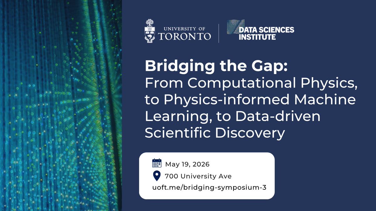UofTDSI's tweet photo. Join us for the third Bridging the Gap: From Computational Physics, to Physics-informed Machine Learning, to Data-driven Scientific Discovery symposium on May 19!
🔗 Learn more and register: https://t.co/RWhvxbtUrM https://t.co/oGgFxsXo39