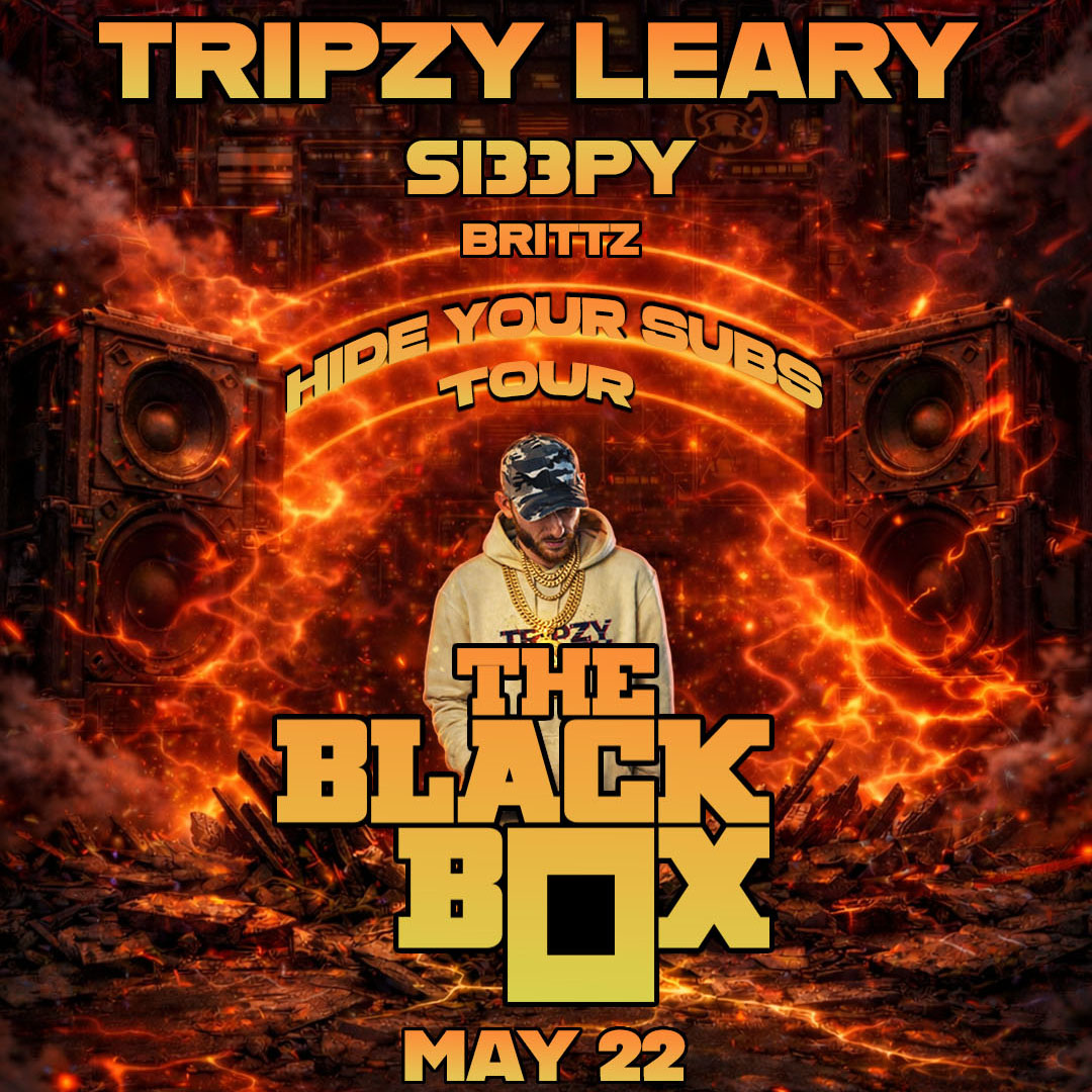 TheBlackBox5280's tweet photo. Support Announcement
05.22 (The Black Box)
@TripzyLeary 
Sl33py
Brittz
--
Tickets on-sale now. https://t.co/OYDP93wZJV