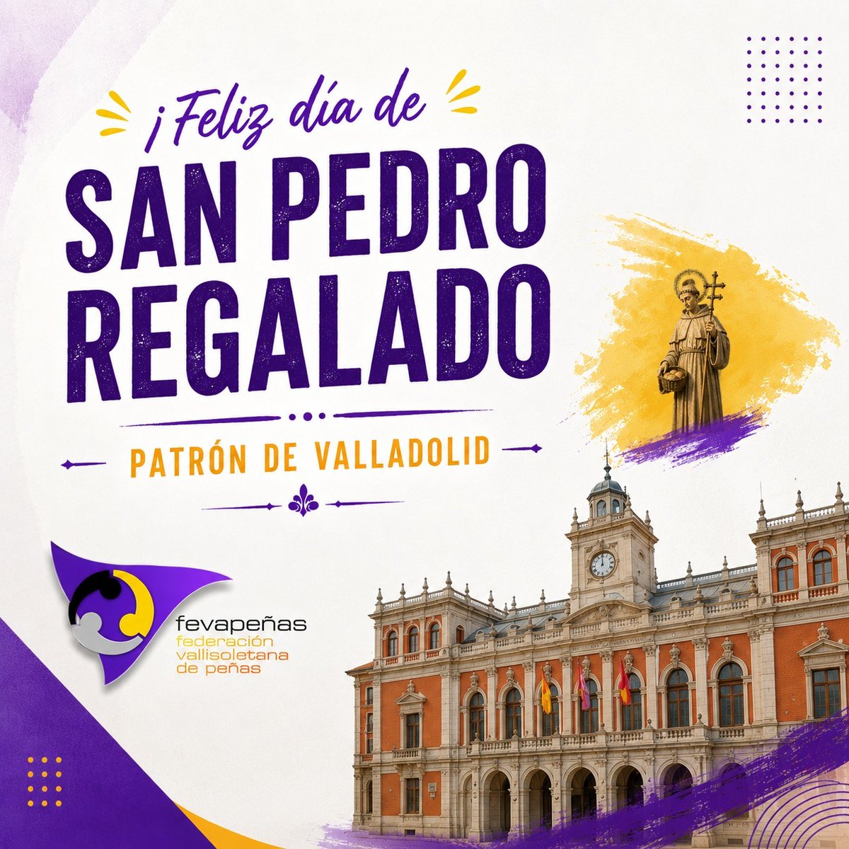fedvallpe's tweet photo. ¡Feliz día de San Pedro Regalado! 💜💛
Patrón de Valladolid.
Desde Federación Vallisoletana De Peñas, Fevapeñas os deseamos un gran día para todos los vallisoletanos.
#SanPedroRegalado #Valladolid #Fevapeñas https://t.co/MTfLq2I0Rb