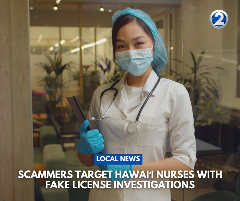 KHONnews's tweet photo. Scam warning for nurses in Hawaii ๐จ Fake license investigations are targeting healthcare workers. Hereโs what to watch for: https://t.co/mDTcNzeOXV
#medicalscam #professionalscam #hawaiiscam #dcca #howtoprotectyourself https://t.co/9SOHtnJEI5