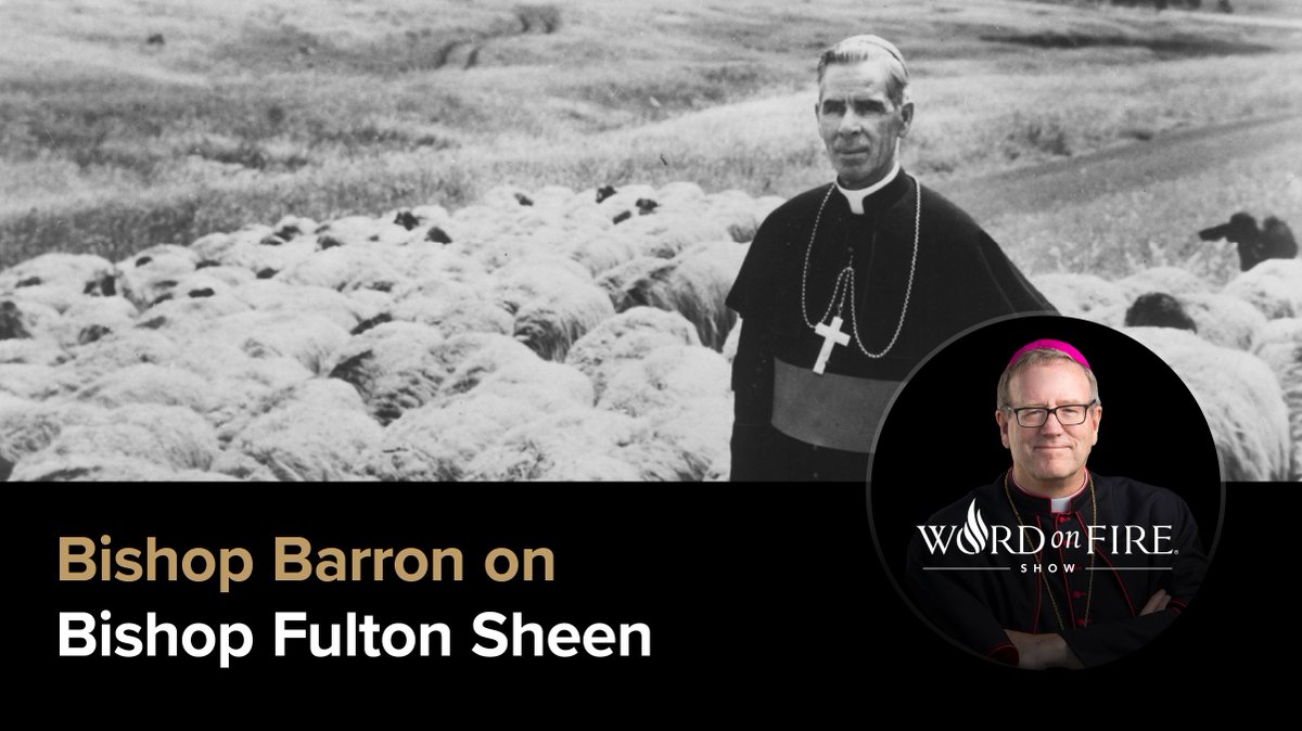 BishopBarron's tweet photo. Friends, by common consensus, Archbishop Fulton Sheen opened the door to the evangelization of the world through the new media. For this reason, I consider him one of the pivotal players in the modern history of the Catholic Church. 

In this week’s episode of the Word on Fire Show, Matthew Petrusek and I discuss Sheen’s theology, legacy, upcoming beatification, and more: https://t.co/6jigxvKIf5