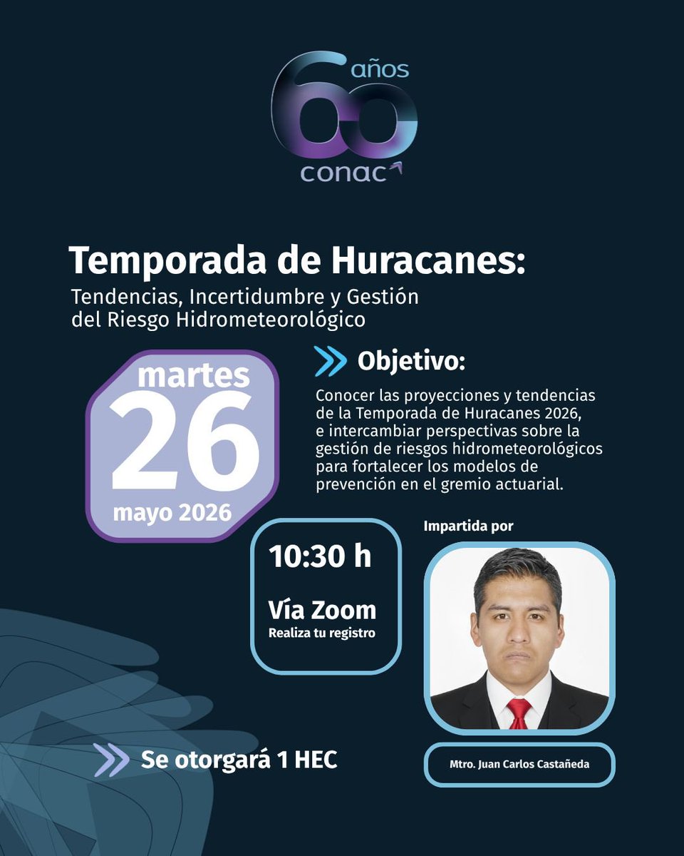 conac_mx's tweet photo. 🌪️ Rumbo al 60 Aniversario CONAC  

Plática: “Temporada de Huracanes 2026” con Juan Carlos Castañeda.

📅 26 mayo | ⏰ 10:30 h  
🎓 1 HEC  
🔗 https://t.co/UBNj1TxY1J  

#CONAC60 #GestiónDeRiesgos https://t.co/QaUD75TLWD