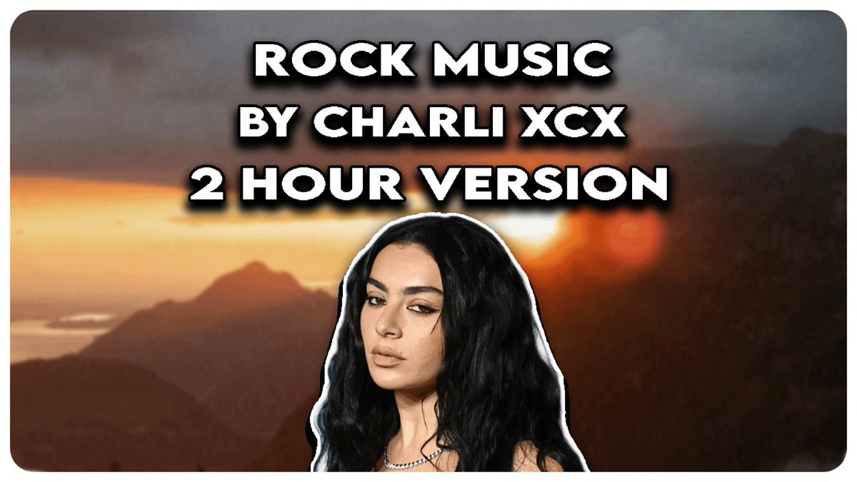 2hoursongs's tweet photo. Rock Music by Charli XCX 2 Hour Version
https://t.co/VZDnLlT1QB
#CharliXCX #RockMusic #Brat #NewMusic #MusicLoop https://t.co/RqE46mBZCu