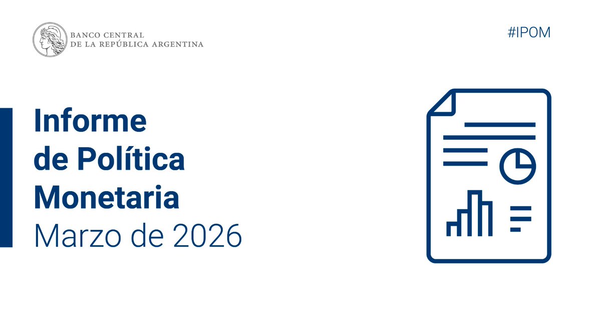 BancoCentral_AR's tweet photo. Publicamos el Informe de Política Monetaria #IPOM de marzo 2026.
Accedé al informe completo: https://t.co/O9sg5fupVJ
#IPOMBCRA https://t.co/tRdXQxO61L