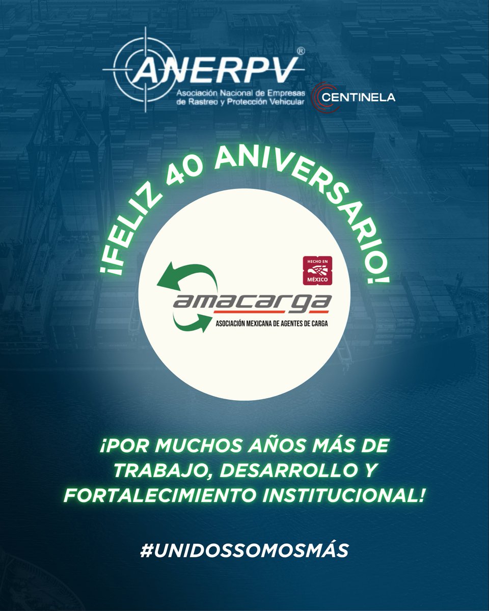 anerpv_mx's tweet photo. En ANERPV felicitamos a @AMACARGA por su 40 aniversario, reconociendo cuatro décadas de trabajo, desarrollo y fortalecimiento institucional en favor del sector logístico y del comercio exterior en México.

#UnidosSomosMás #ANERPV #AMACARGA #SeguridadLogística https://t.co/1SVNIyGMob