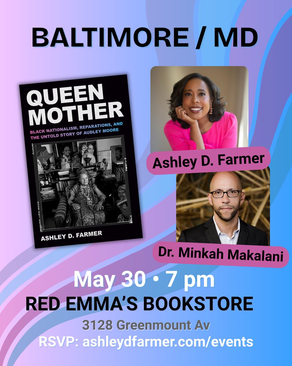 drashleyfarmer's tweet photo. Baltimore, MD ✨ Saturday, May 30

Dr. Ashley D. Farmer in conversation with Dr. Minkah Makalani talking about Queen Mother: Black Nationalism, Reparations, and the Untold Story of Audley Moore

⏰ 7 pm @redemmas 

RSVP: 
https://t.co/bfXvNIr7oj https://t.co/297ry2VQ3Q