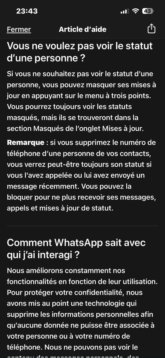 sibyog13's tweet photo. WhatsApp peut afficher des statuts provenant de personnes que vous n’avez pas enregistrées.

Cela arrive généralement lorsqu’il y a eu récemment une discussion ou un appel entre vous, et que cette personne vous a enregistrée de son côté, même si vous ne l’avez pas enregistrée.

Si vous ne souhaitez plus voir leurs statuts, vous pouvez les masquer. Et si vous ne voulez pas que certaines personnes voient vos propres statuts, vous pouvez les retirer de votre audience de statut ou de vos contacts autorisés.