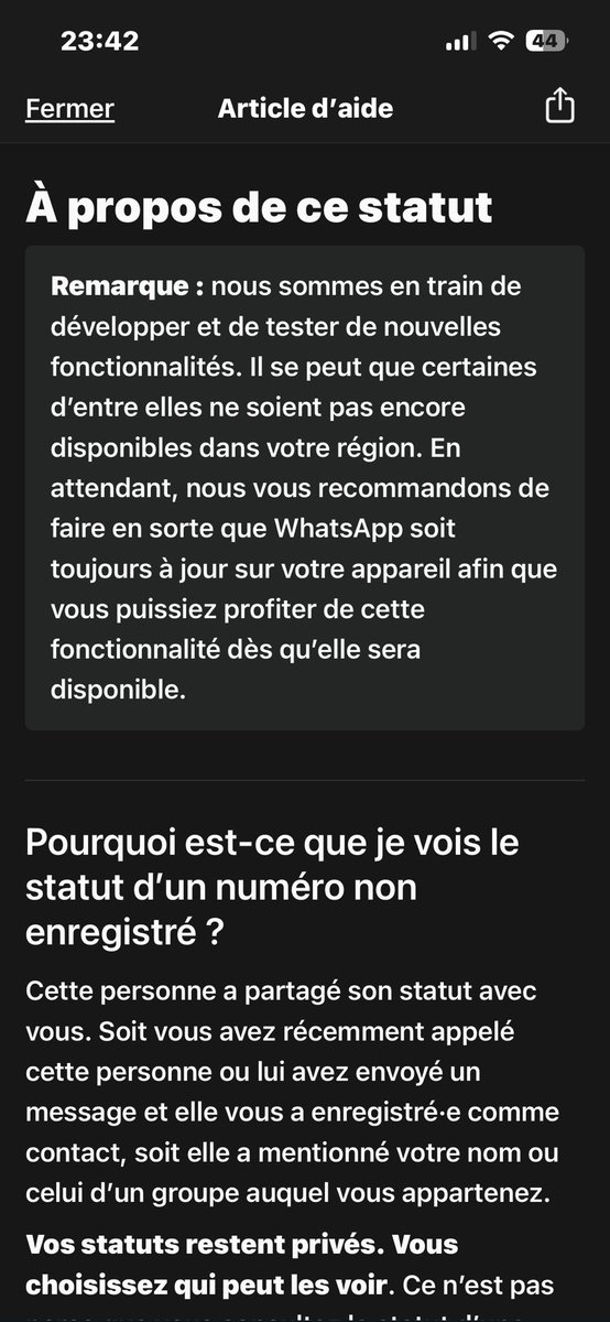 sibyog13's tweet photo. WhatsApp peut afficher des statuts provenant de personnes que vous n’avez pas enregistrées.

Cela arrive généralement lorsqu’il y a eu récemment une discussion ou un appel entre vous, et que cette personne vous a enregistrée de son côté, même si vous ne l’avez pas enregistrée.

Si vous ne souhaitez plus voir leurs statuts, vous pouvez les masquer. Et si vous ne voulez pas que certaines personnes voient vos propres statuts, vous pouvez les retirer de votre audience de statut ou de vos contacts autorisés.