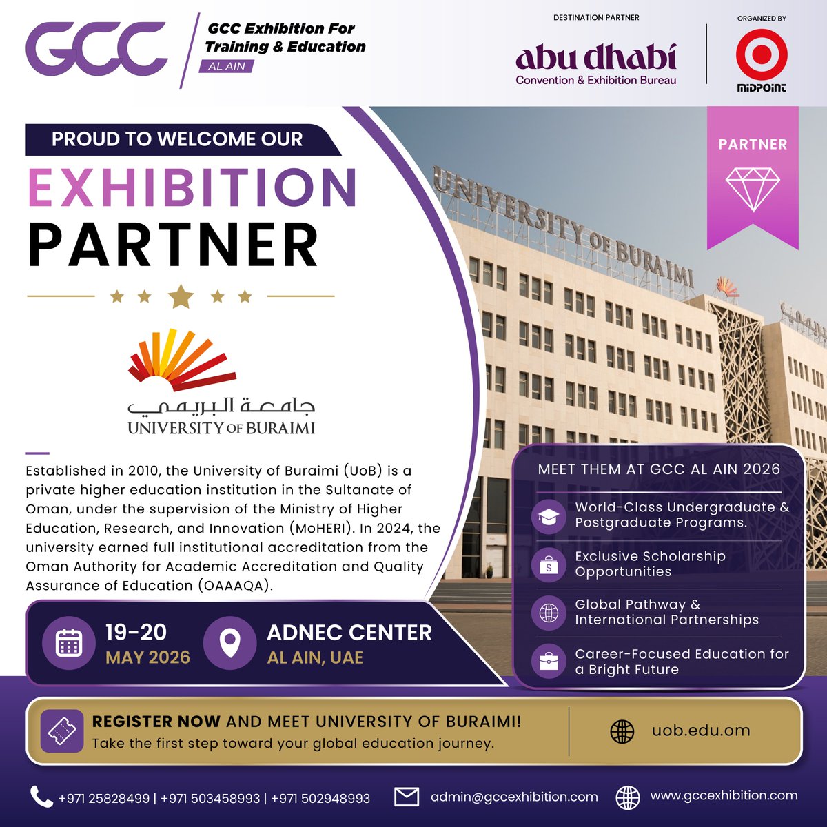 gcc_exhibition's tweet photo. Proud to welcome University of Buraimi as our Exhibition Partner at GCC Al Ain 2026! 🎓✨

Discover world-class programs, exclusive scholarships, and global opportunities designed to shape your future.

📍 ADNEC Center, Al Ain, UAE
📅 19–20 May 2026

Register now! https://t.co/XnXvh7GlCz