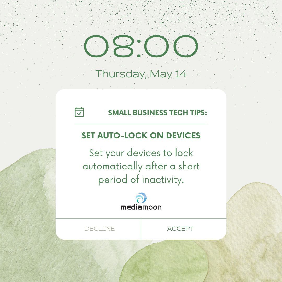 MediaMoonLLC's tweet photo. Set your devices to lock automatically after a short period of inactivity. https://t.co/Wvk9lV2YFR