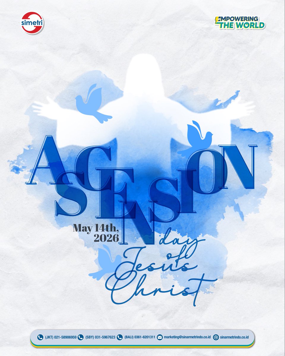 sinarmetrindo's tweet photo. On the occasion of Ascension Day! 
We extend our warm wishes to those who observe. May this day bring peace, hope, and renewed faith

#AscensionDay #SIMETRI #EmpoweringTheWorld https://t.co/qH1UpvyauK