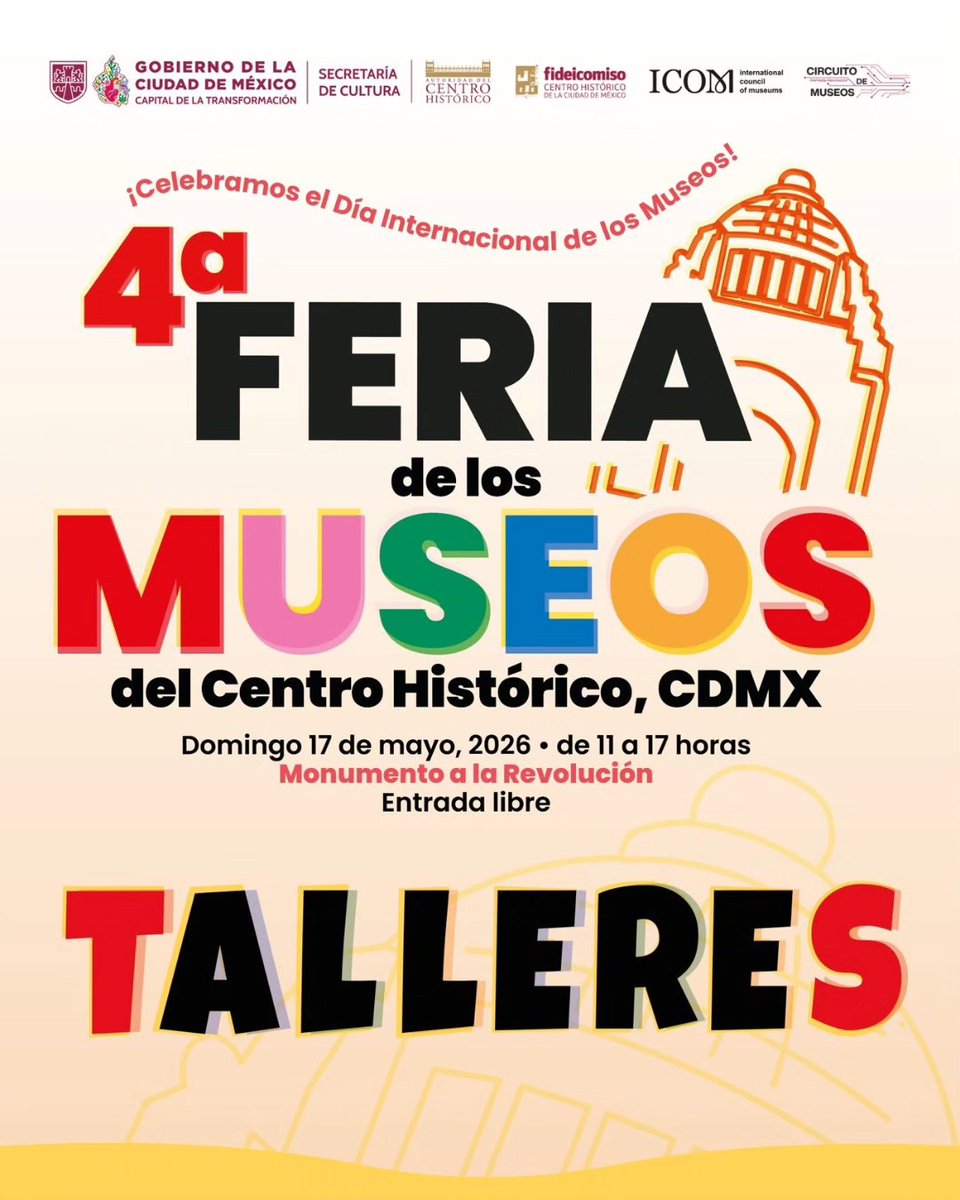 map_mexico's tweet photo. ¡Este #findesemana celebraremos los museos en Monumento a la Revolución!🥳
Acompáñanos en la 4a Feria de los Museos del Centro Histórico #CDMX.
👉¡Tendremos talleres increíbles por cada museo!
📆Domingo 17 de mayo | 11 a 17 h
🎟#EntradaLibre 
 #DIM2026 https://t.co/AzjIsdizFF