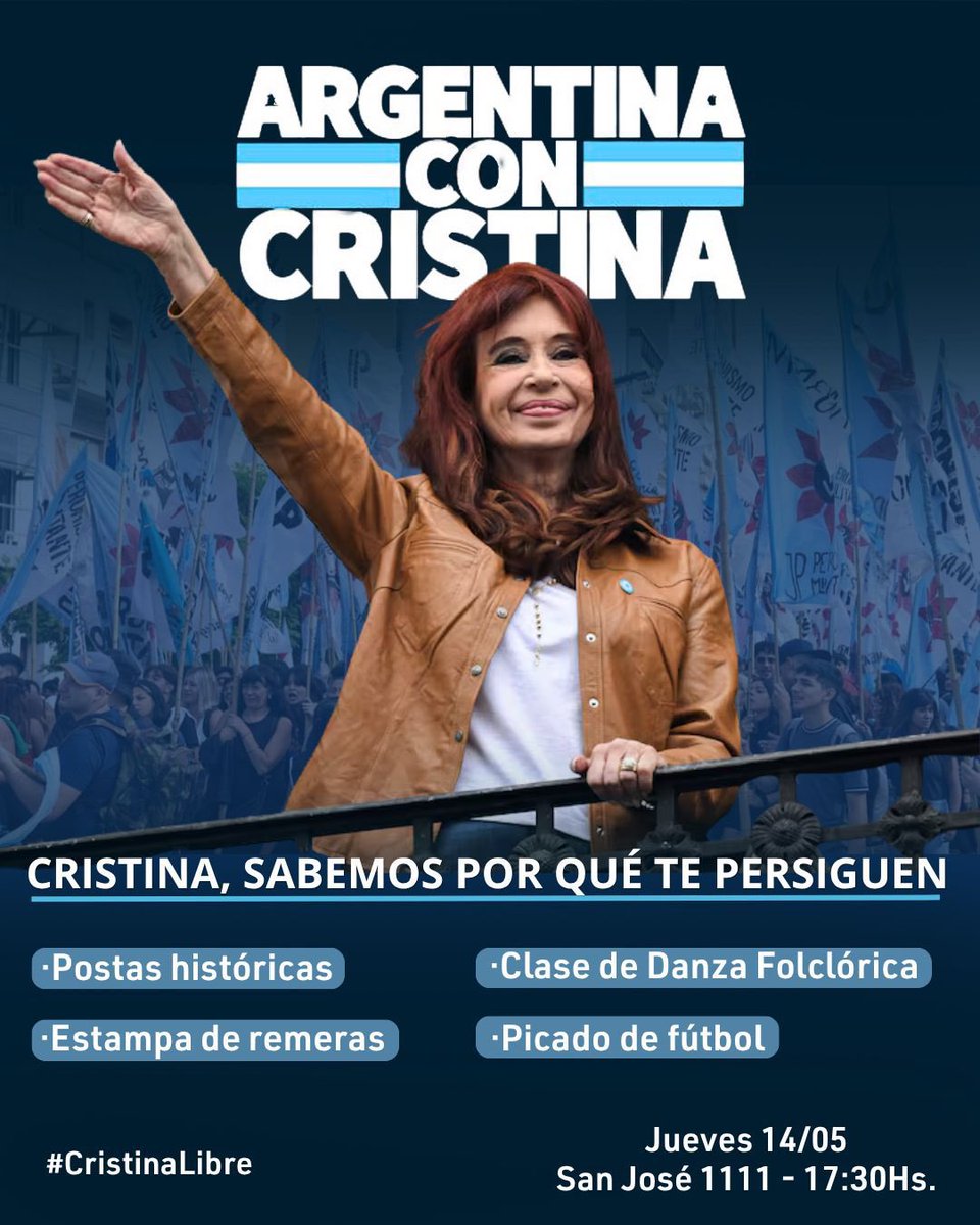 argconcristina's tweet photo. CRISTINA, SABEMOS POR QUÉ TE PERSIGUEN

Mañana a las 17:30 hs, la militancia realizará actividades culturales y deportivas en San José 1111.

En defensa de la memoria, la organización y la esperanza de una Patria justa, libre y soberana. 

#CristinaLibre https://t.co/xmP50IXKQd