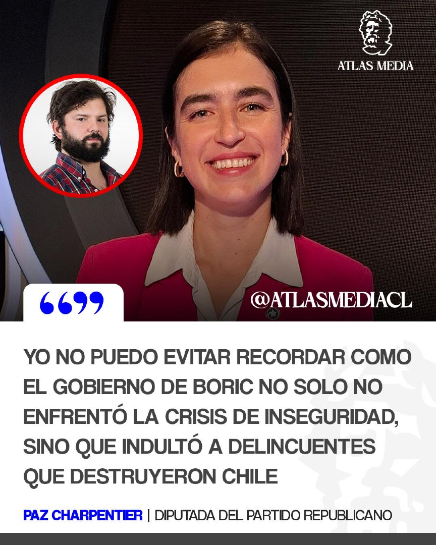 atlasmediaes's tweet photo. 🇨🇱🔴 | ¡PAZ CHARPENTIER LO DICE SIN FILTROS NI MIEDO! 🔥

👉 La diputada del Partido Republicano, Paz Charpentier, soltó esta verdad que duele:
“Yo no puedo evitar recordar cómo el gobierno de Boric no solo no enfrentó la crisis de inseguridad, sino que indultó a delincuentes que destruyeron Chile”.

👏 ¡Exacto, diputada! Mientras el país ardía en violencia, tomas, narco y delincuencia descontrolada, Boric y su gobierno no solo miraron para el lado… ¡sino que indultaron a los mismos que quemaron, saquearon y destruyeron Chile! Eso no fue “humanismo”, fue complicidad pura.

¡Chile despertó! Con Kast al mando, se acabó la era de los indultos a delincuentes y la debilidad ante el crimen. Ahora hay mano dura, control territorial y cero tolerancia. La derecha arreglando lo que la izquierda rompió.

¿Quién más recuerda con rabia esos indultos de Boric mientras los chilenos decentes sufrían? Pase y comparta. 💪🇨🇱🚨