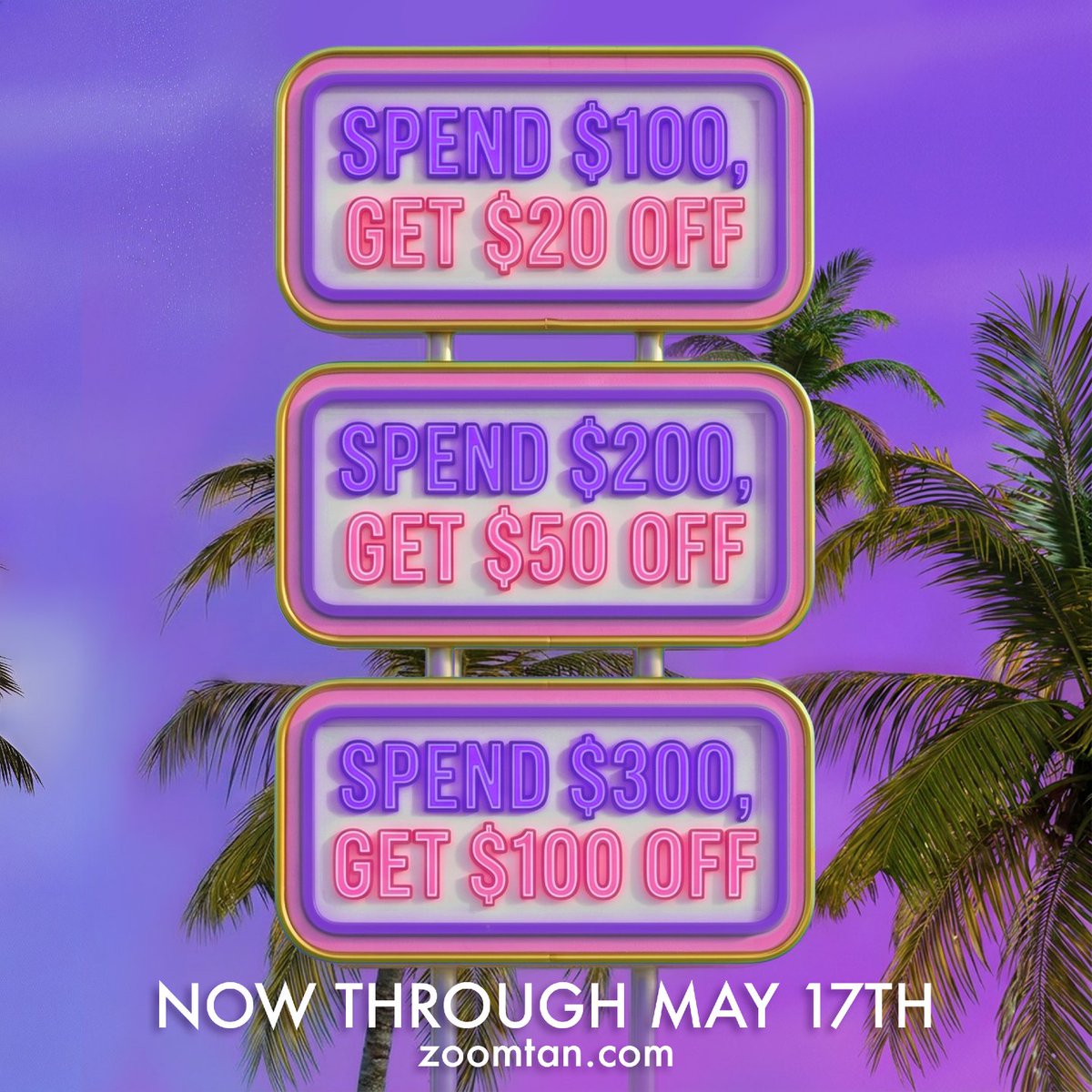 ZoomTan's tweet photo. This is your sign to stock up ✨

Buy more, Save more: 
1️⃣ Spend $100, Get $20 OFF
2️⃣ Spend $200, Get $50 OFF
3️⃣ Spend $300, Get $100 OFF

📅 Deals valid 5/14–5/17 
📱 Get coupons here: https://t.co/lC33Yt5D63 https://t.co/CXHkJXrufX
