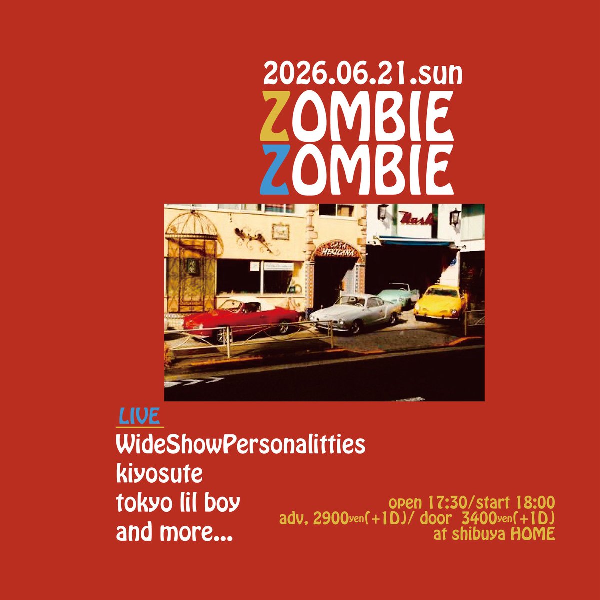 wspts's tweet photo. 6月ライブあります！
渋谷ホームです
2026.6.21.sun
"ZOMBIE ZOMBIE"

[LIVE]
WideShowPersonalities
キヨステ
tokyo lil boy
and more...

open 17:30/ start 18:00
adv,\2900(+1Drink) / door \3400yen(+1Drink)
at shibuya HOME https://t.co/o0cEekJRNA