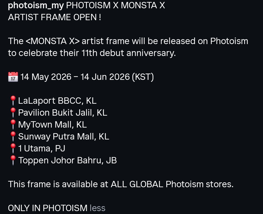 mymbbcentral's tweet photo. MALAYSIA MONBEBE 🇲🇾🇲🇾
PHOTOISM X MONSTA X FRAME IN MALAYSIA 

📆 FROM 14 May - 14 June 2026 

Lets go MONBEBE 🩵

@OfficialMONSTAX
#몬스타엑스​ #몬베베 #monstax​ #monbebe​ #11YearswithMONSTAX https://t.co/JcPIN2o1bP