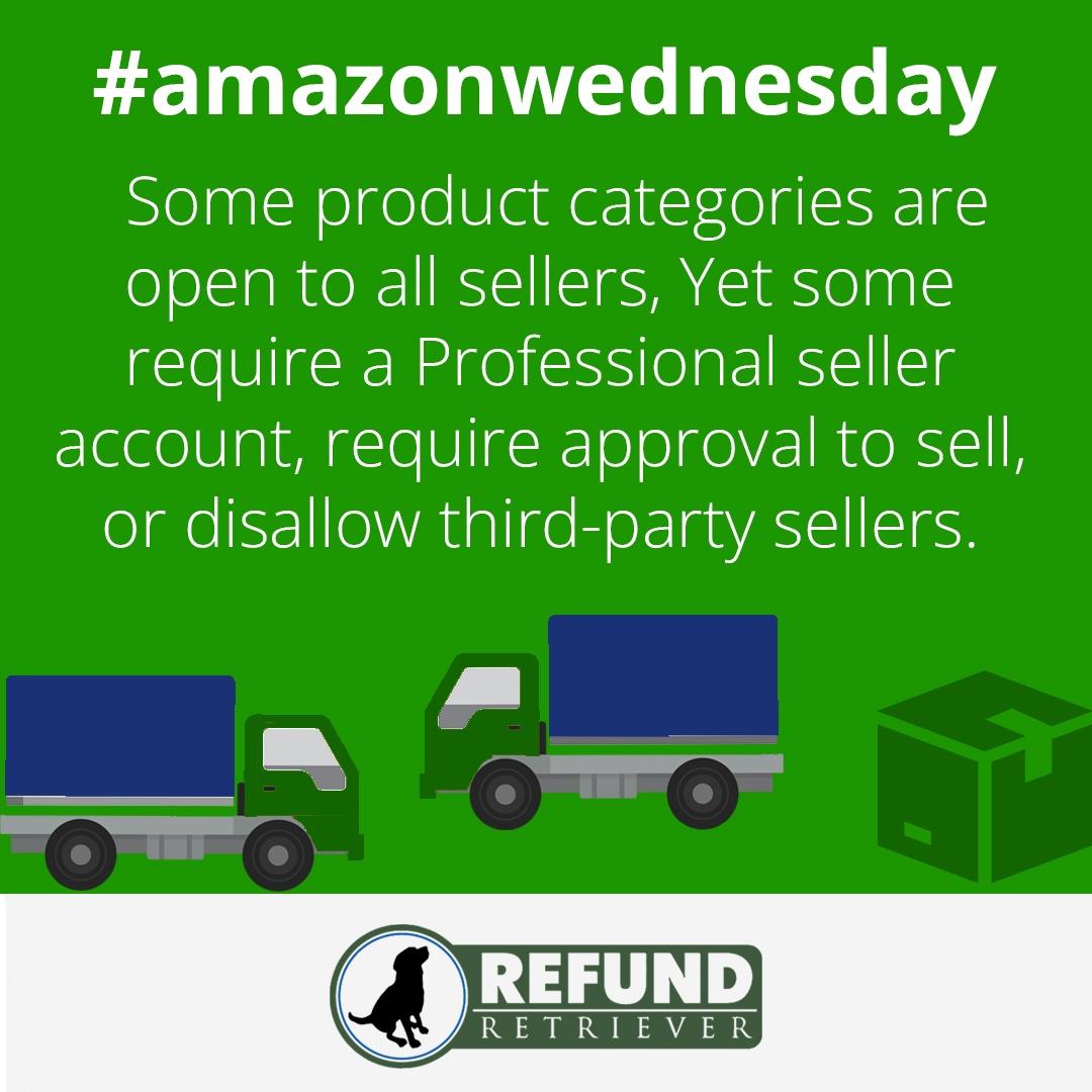 RefundRetriever's tweet photo. #AmazonWednesday - Some product categories are open to all sellers, Yet some require a Professional seller account, require approval to sell, or disallow third-party sellers. https://t.co/txAa4UU1G6