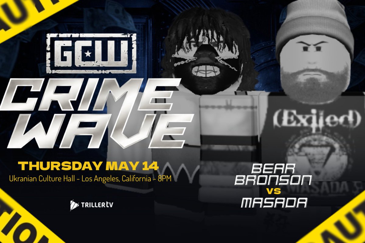 GCWxRoblox's tweet photo. *GCW Crimewave Update*

Just Signed:
Bear Bronson vs Masada 
Eddie Kingston vs Zilla Fatu

Plus:
Matt Tremont vs Killer Kross - GCW Ultraviolent Championship  
Leon Slater vs Will Ospreay  
Jon Moxley &amp; Nick Gage vs Mikey Carter &amp; ??? 
+more

#GCWCrime #Rw https://t.co/ORWSpEw2Os