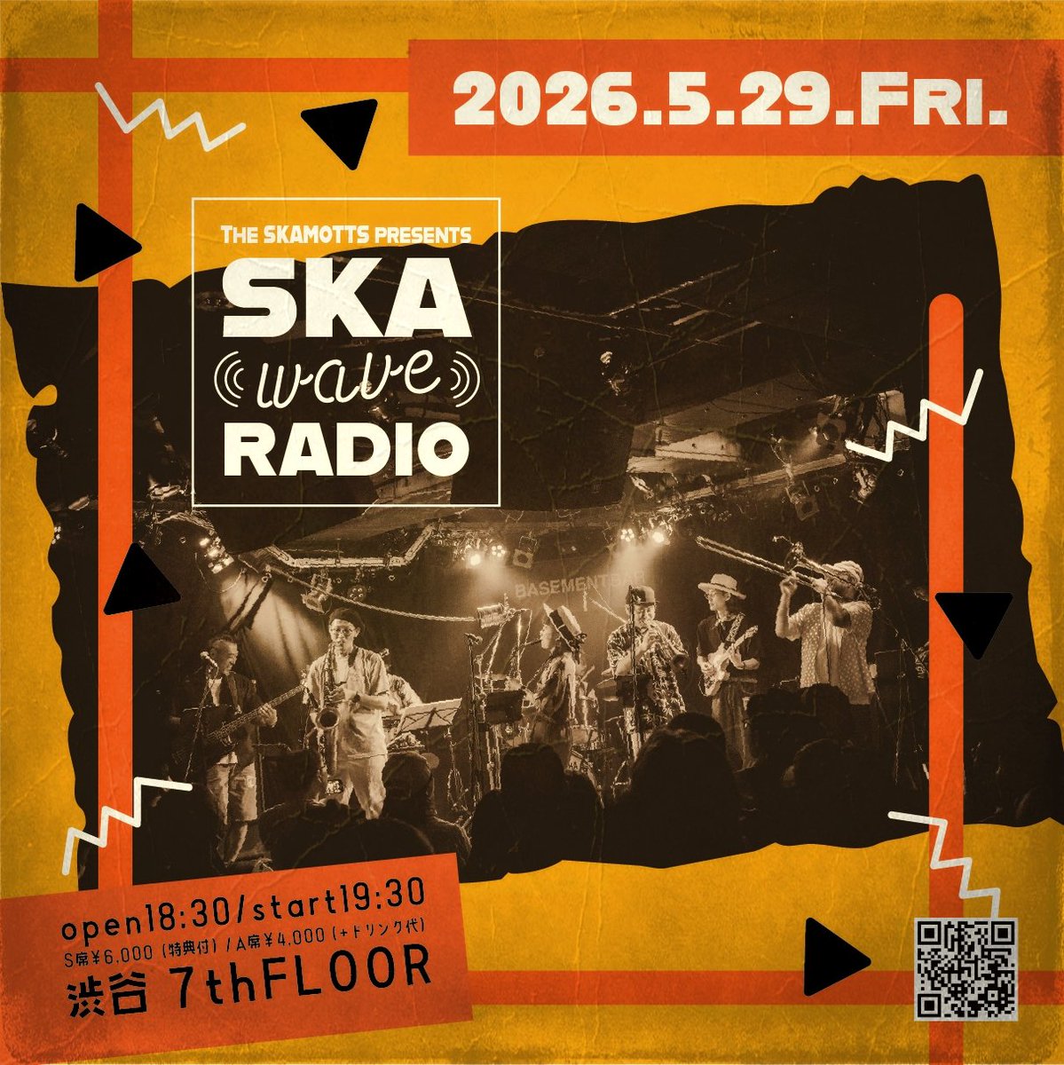 TheSkamotts's tweet photo. 2026年5月29日(金)
The SKAMOTTS presents“SKA WAVE RADIO”
open18:30/start19:30
S席満席/A席￥4,000 (+drink)
LIVE：The SKAMOTTS
GUEST：石山蓮華
7thFLOOR
👇予約👇
https://t.co/z7xuK1cTJV https://t.co/0rfUw6RTmp