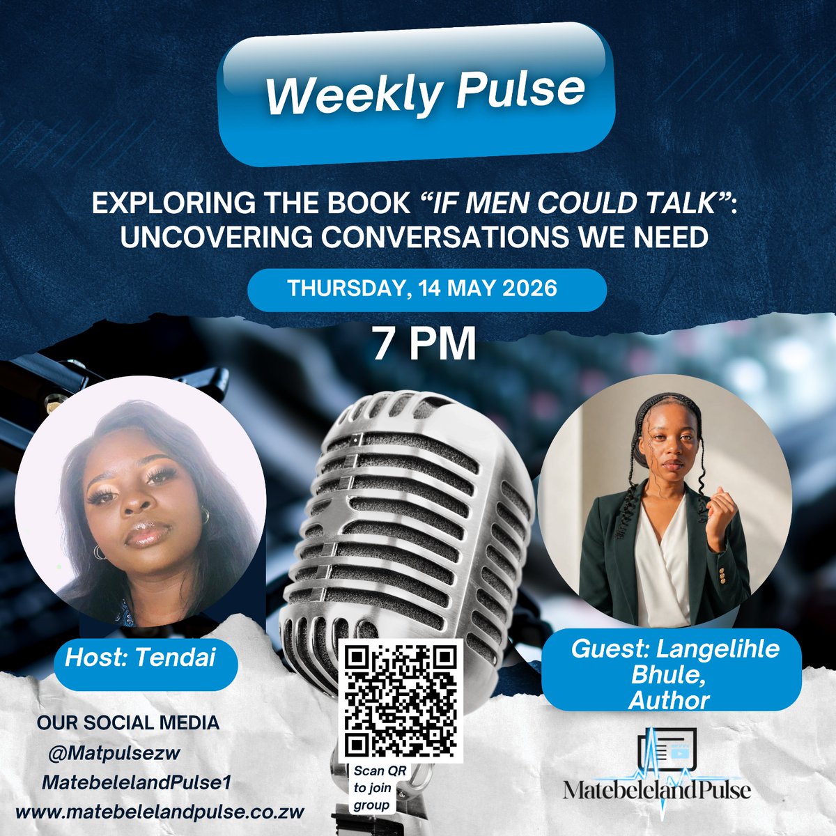 matpulsezw's tweet photo. What would men say if they could actually talk? Join @BeuniqueTendye this Thursday with author Langelihle Bhule as she unpacks "If Men Could Talk" — masculinity, vulnerability & the conversations we avoid.
Scan the QR to join 👇
#WeeklyPulse https://t.co/cocsDKh4id