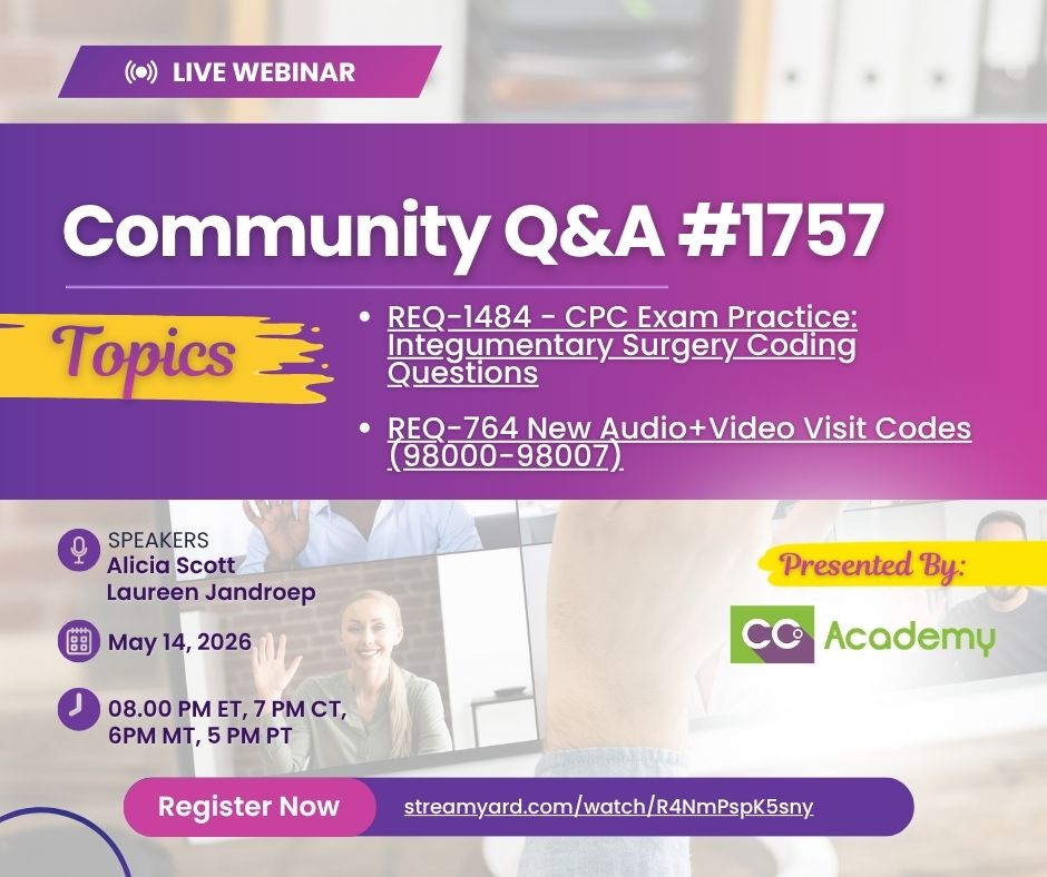 CertCoachingOrg's tweet photo. Quick reminder that CCO Community Q&A #1757 is happening tonight!

We’ll cover:
✅ CPC Exam Practice: Integumentary surgery coding questions
✅ New Audio + Video Visit Codes: 98000–98007 — when to use them + documentation tips

You still have time to register here https://t.co/mdtgKvXPxo