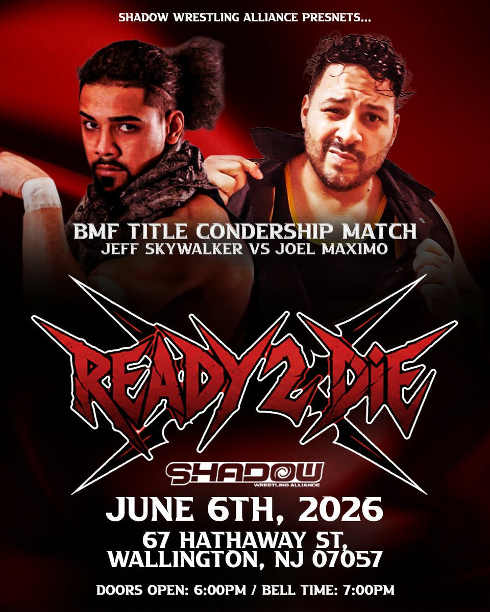 WatchShadowLive's tweet photo. ⚠️ 6/6 NEW JERSEY UPDATE! ⚠️

BMF TITLE CONTENDERSHIP:

JOEL MAXIMO (SAT) 🆚 JEFF SKYWALKER

GET TIX: https://t.co/S6WENBwFY9

🗓️ SATURDAY June 6th
📍 67 Hathaway St, Wallington, NJ
⏰ 6pm Doors / 7pm Bell

#SWAReady2Die https://t.co/bam33GH25w