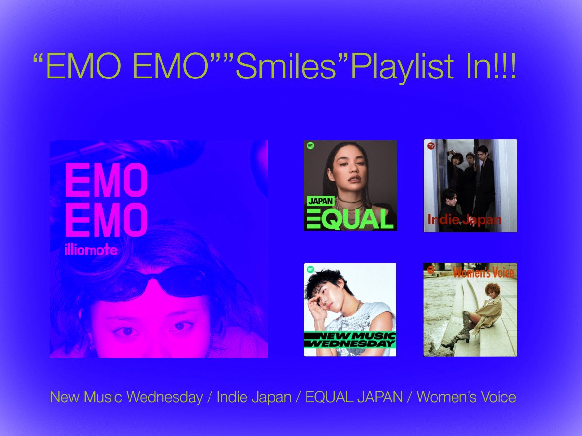 illiomote5's tweet photo. New EP #EMOEMO  から”EMO EMO”と”Smiles”が@SpotifyJP のプレイリストイン！

▫︎New Music Wednesday
https://t.co/GkchF9kXFJ

▫︎Indie Japan
https://t.co/Mor8CUAaqQ

▫︎EQUAL JAPAN
https://t.co/fZnUyyhZpn

▫︎Women’s Voice
https://t.co/QWImLytD9J

#illiomote https://t.co/ao3r6dYliO