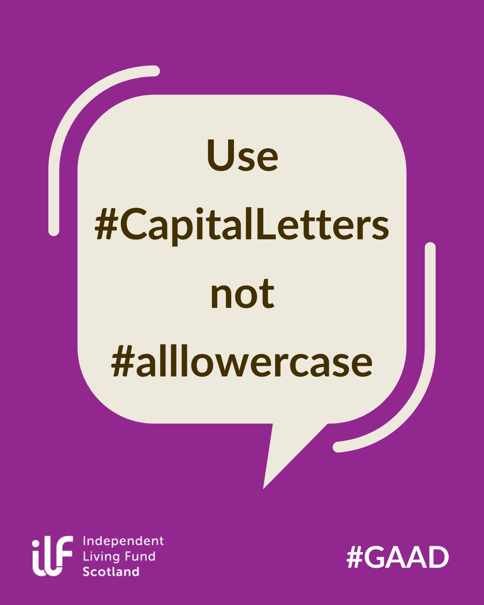 ILFScotland's tweet photo. A simple way to make your social media posts more accessible is to use camel Case in your hashtags.

If you hashtag with no capital letters it can just be a big line of text.

#GAAD #GlobalAccessibilityAwarenessDay #Accessibility #AccessibilityTip https://t.co/MeYISJMCiC