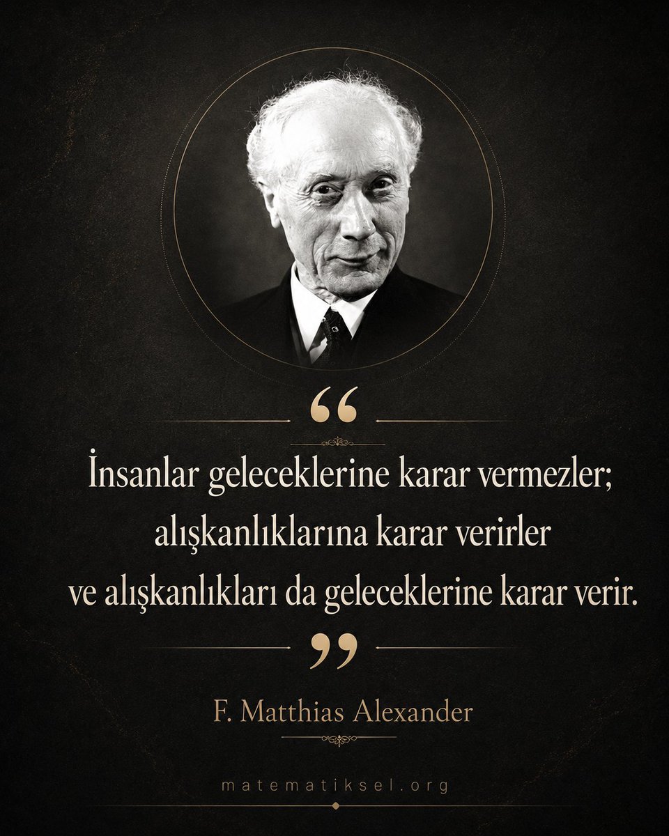 matematikselorg's tweet photo. “İnsanlar geleceklerine karar vermezler, alışkanlıklarına karar verirler ve alışkanlıkları da geleceklerine karar verir.” https://t.co/VMwpT91wB4