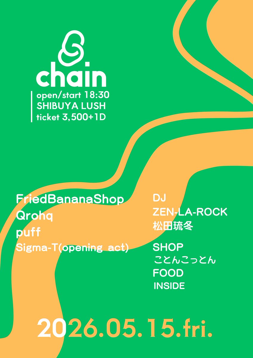 musichain8's tweet photo. 🔗 𝗧𝗼𝗺𝗼𝗿𝗿𝗼𝘄
2026/05/15(金)
OPEN / START 18:30
📍 渋谷LUSH

▶ACT
Fried Banana Shop
Qrohq
puff
Sigma-T(opening act)

▶DJ
ZEN-LA-ROCK
松田琉冬

▶ADV ¥3,500+1D(DOOR ¥4,000+1D)
下記URLまたは各出演アーティスト取り置き
https://t.co/SwJdVQJ1fq https://t.co/h90KAQVx53