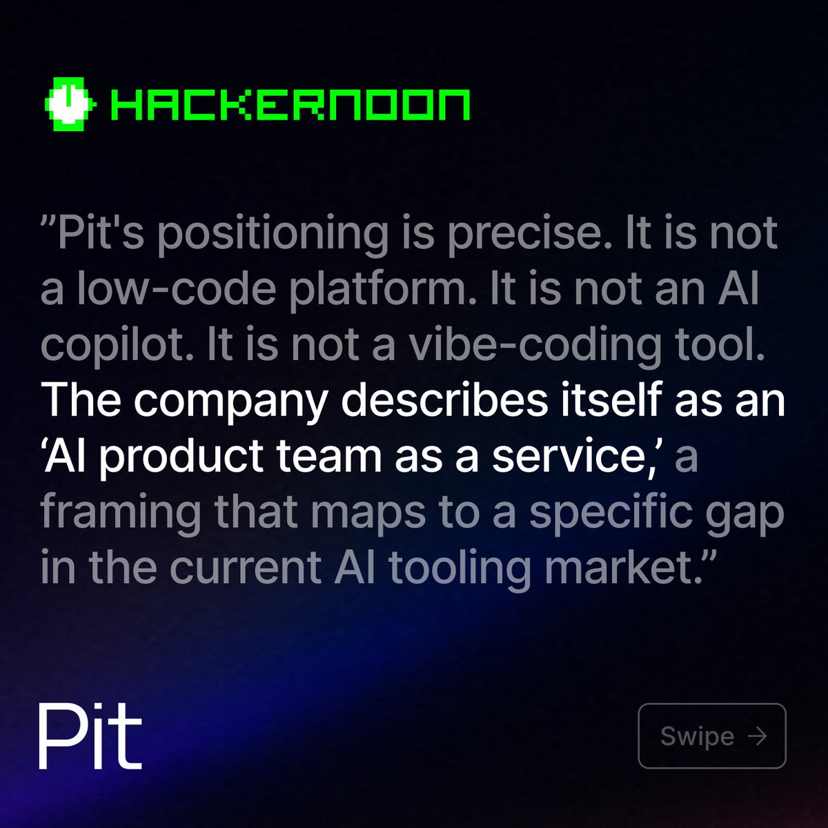 pitdotcom's tweet photo. Companies do not need another tool they have to adapt to. 

What they need looks more like an embedded product team.

One that understands how the business actually runs, redesigns the process around what AI now makes possible, and builds the systems to run it. 

That gap between AI potential and production-ready systems is what Pit was built for.