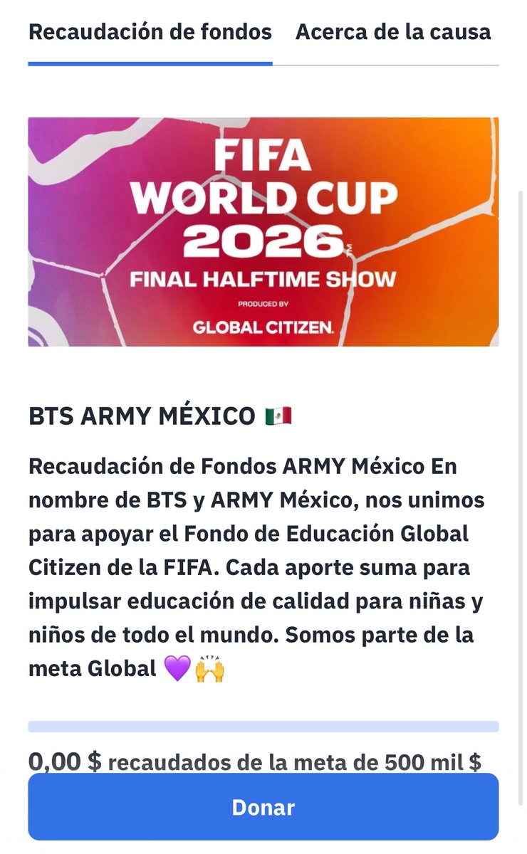 mxcharts's tweet photo. RECAUDACIÓN DE FONDOS ARMY MÉXICO 

¡ARMY México! Se encuentra abierta la recaudación de fondos para nuestro país en el sitio oficial de @GlblCtzn para apoyar el “El Fondo de Educación Global Citizen de la FIFA”

Meta 500,000 MXN 
Fecha Límite : 18 de Julio 2026

🔗 https://t.co/gXFW6IEVzG

Celebramos la participación de BTS en el Show de medio tiempo apoyando esta causa con mucho amor 💜🇲🇽

👁️ Nosotros no recolectamos, la recolección se realiza a través del sitio oficial. 

BTS AT WORLD CUP
BTS PAVED THE WAY
BTS THE LEGENDS 
#BTSXWorldCup2026