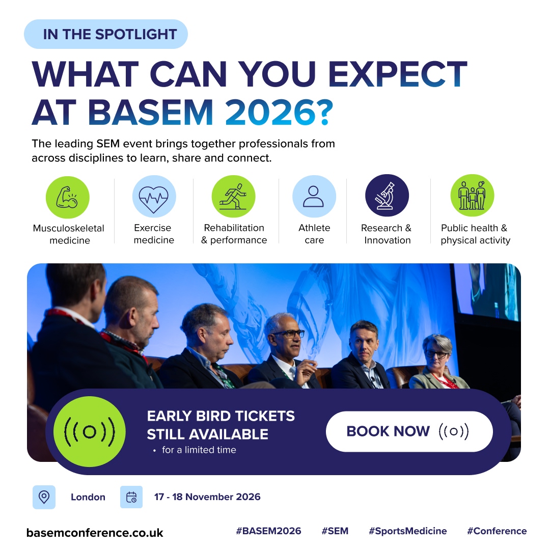 basem_uk's tweet photo. MSK Medicine. Exercise medicine. Research. Rehabilitation. Athlete Care.

BASEM Conference 2026 will bring together the SEM community for 2 days of learning &amp; networking in London.

Early Bird tickets still available. https://t.co/rfAvfysGcs

#BASEM2026 #SEM https://t.co/BO6YI3vQym