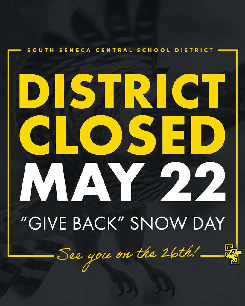 SouthSenecaCSD's tweet photo. Reminder: The District will be closed on Friday, May 22nd. This means that there will be no school for students or staff and all offices are closed. Athletic events will occur as they have been scheduled. https://t.co/ZNaTnewpg4