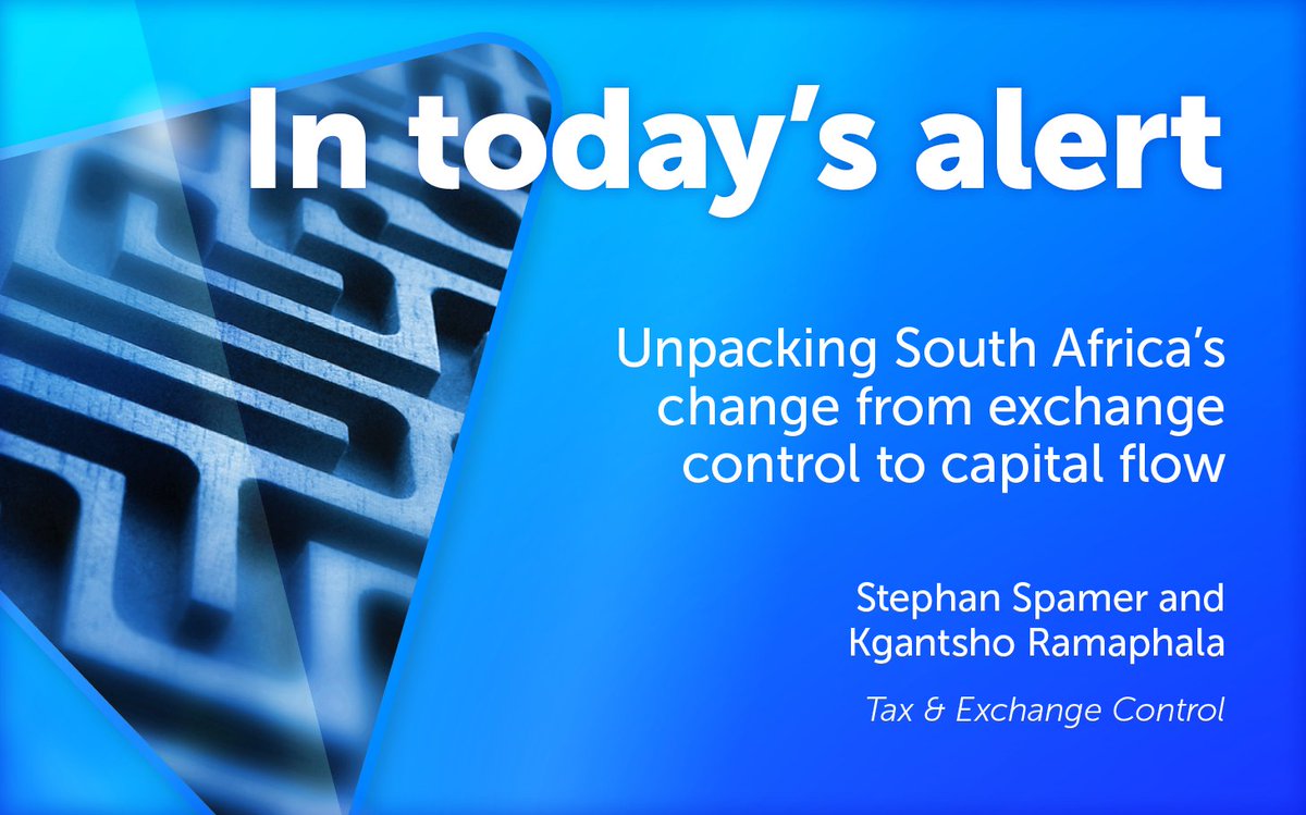 CDHLegal's tweet photo. #CDHAlert | In today's alert, Stephan Spamer and Kgantsho Ramaphala discuss unpacking South Africa’s change from exchange control to capital flow.

Click here https://t.co/tXGoxh0qf4 to read more.

#PublicComment #CapitalFlow #ExchangeControl #ProposedRegulations https://t.co/BVz5IEyhQ9