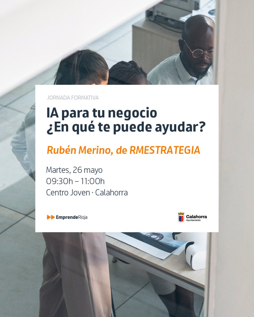EmprendeRioja's tweet photo. Jornada formativa sobre las herramientas y usos reales de la ia aplicados al emprendimiento, con Rubén Merino (RMESTRATEGIA)

📆 Martes, 26 de mayo | 09:30 – 11:00 h | Centro Joven de Calahorra

Inscripciones: https://t.co/n1ToV4xW5a https://t.co/EN28rOqfCq