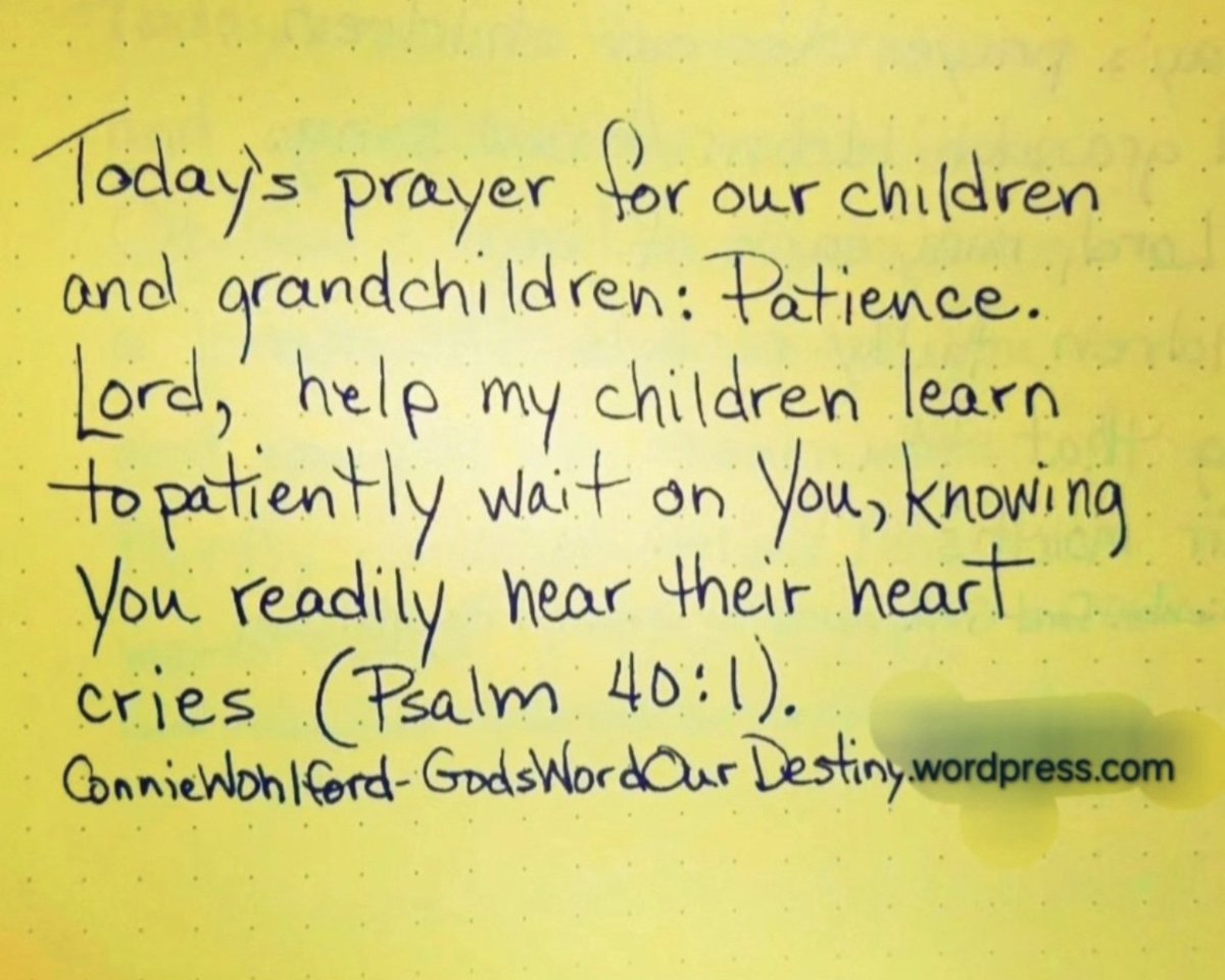 wohlford_connie's tweet photo. Today for our #children and #grandchildren: patience.
#patience #waitonGod #heartcries #psalm #Psalms #help #learn #GodHears #GodKnows #GodsWordOurDestiny https://t.co/kzrBWxF5ud